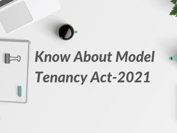Model Tenancy Act 2021 - Basic Rights & Responsibilities You Must Know 3 model-tenancy-act-2021