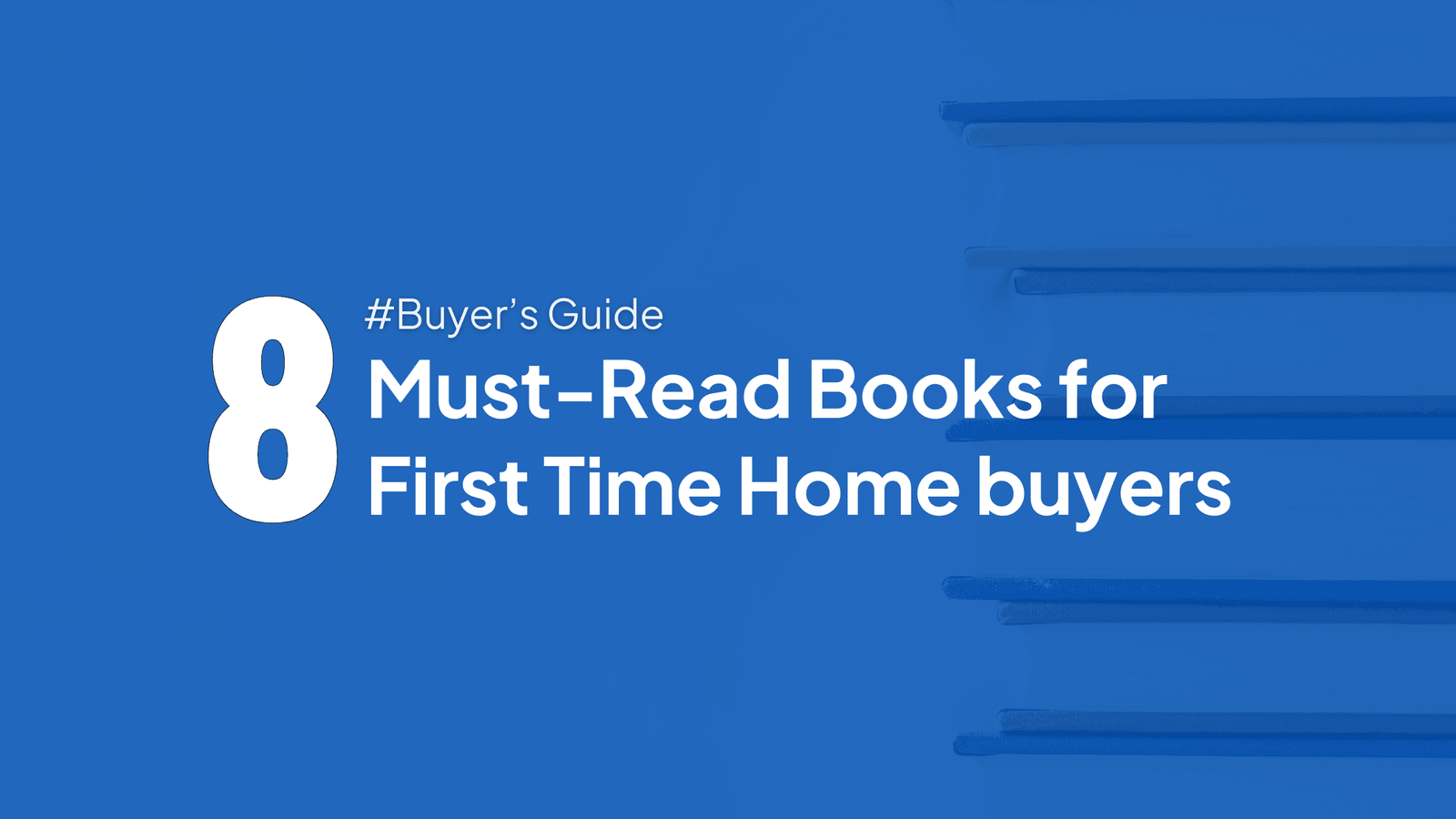 8 Must-Read Books for First Time Home buyers 3 books for first time home buyers