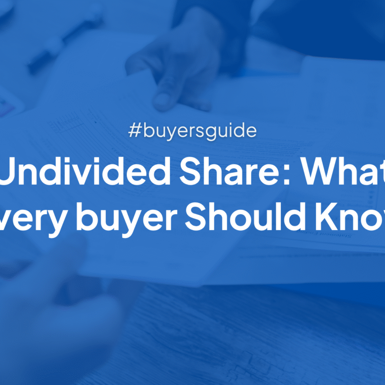 Undivided Share in Property: What Every Homebuyer Should Know